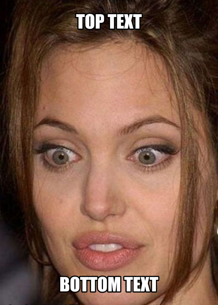 A close-up image of a surprised woman with 'TOP TEXT' and 'BOTTOM TEXT' overlaid.