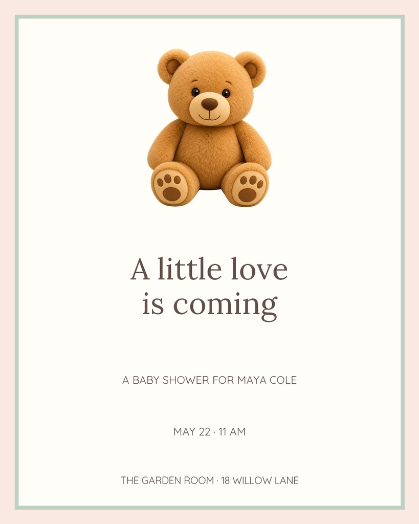 Teddy bear above text reading a little love is coming on a soft framed invitation design