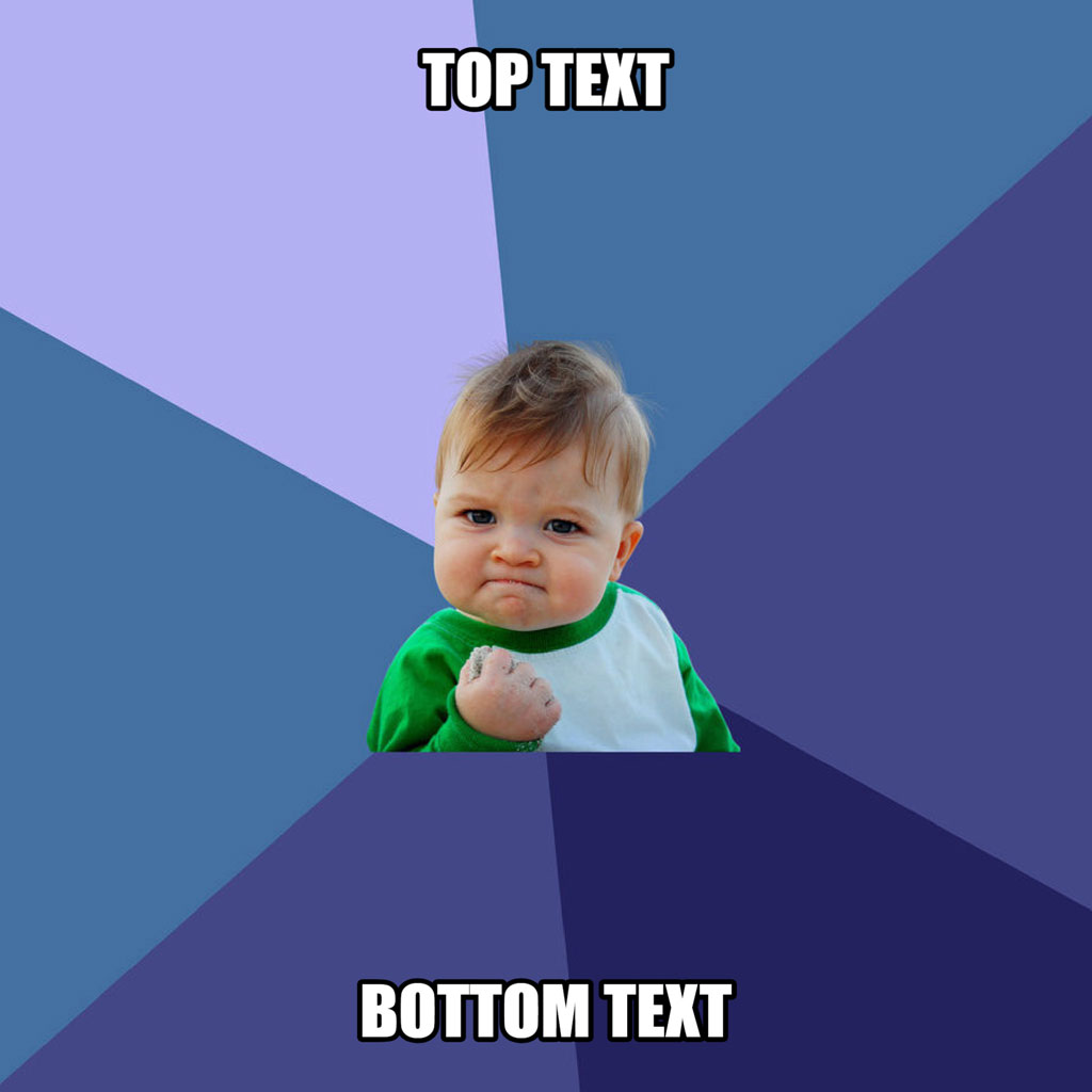 Success Kid meme template with a baby in a green and white shirt against a blue background