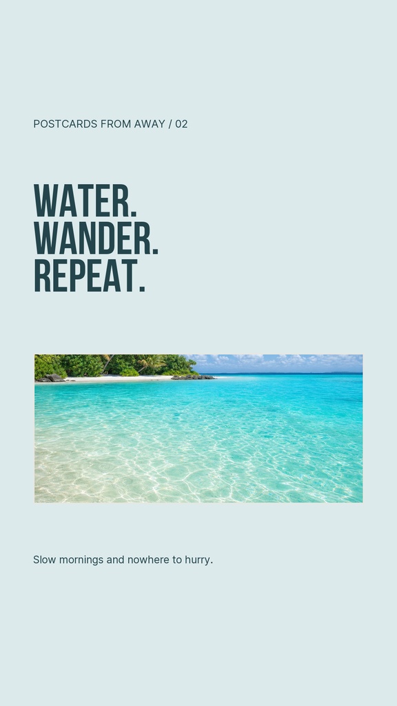Portrait story template with the words Water Wander Repeat above a tropical beach photo.