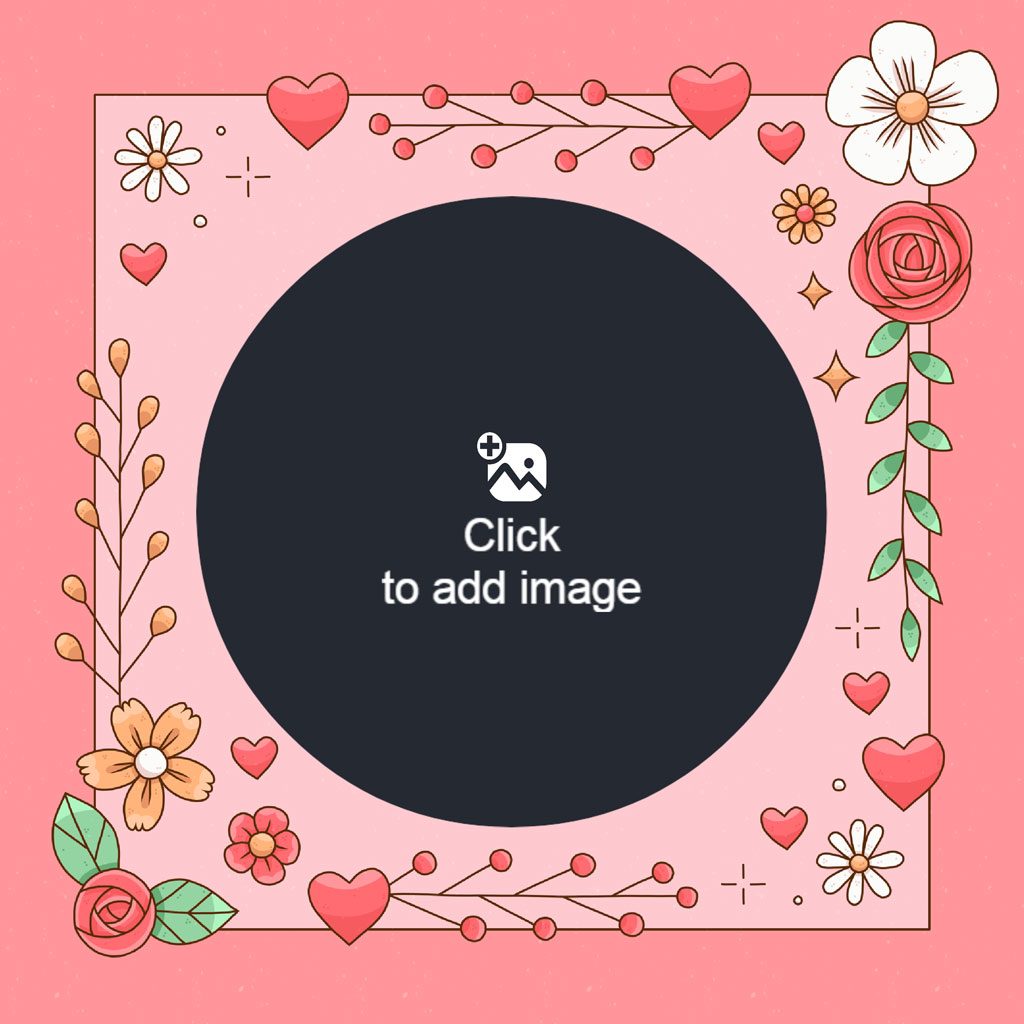 A pink Valentine's Day frame with a black circle in the center for adding a photo, surrounded by hearts and flowers.
