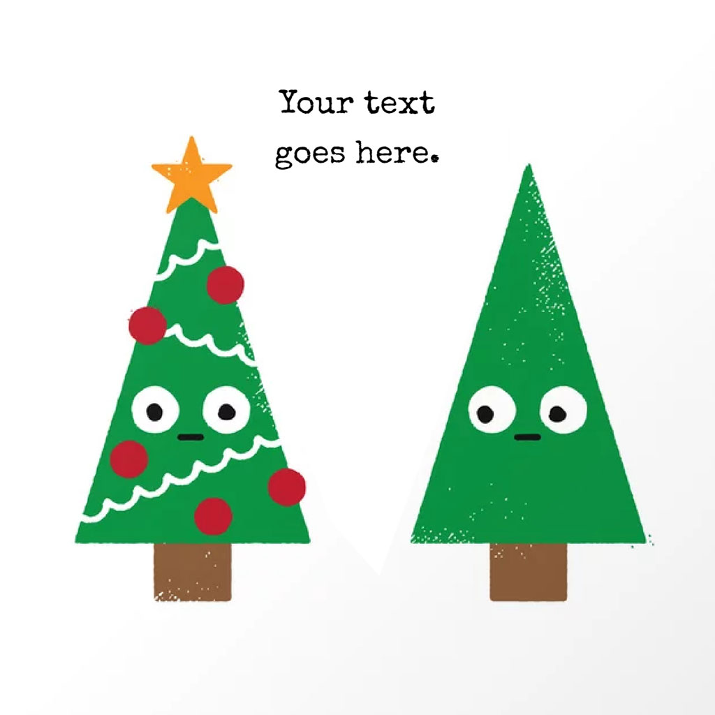 Two cartoon Christmas trees with faces