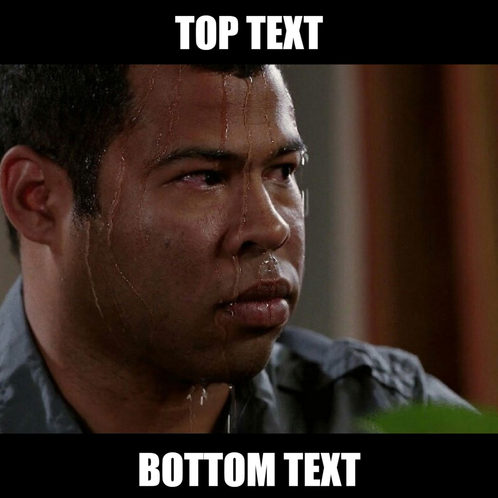 A man with tears streaming down his face, used as a meme template with top and bottom text.