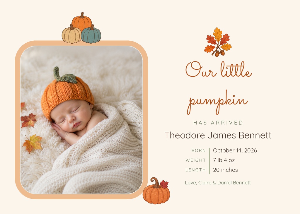 Preview for Our Little Pumpkin Has Arrived 7 × 5 Birth Announcement Template