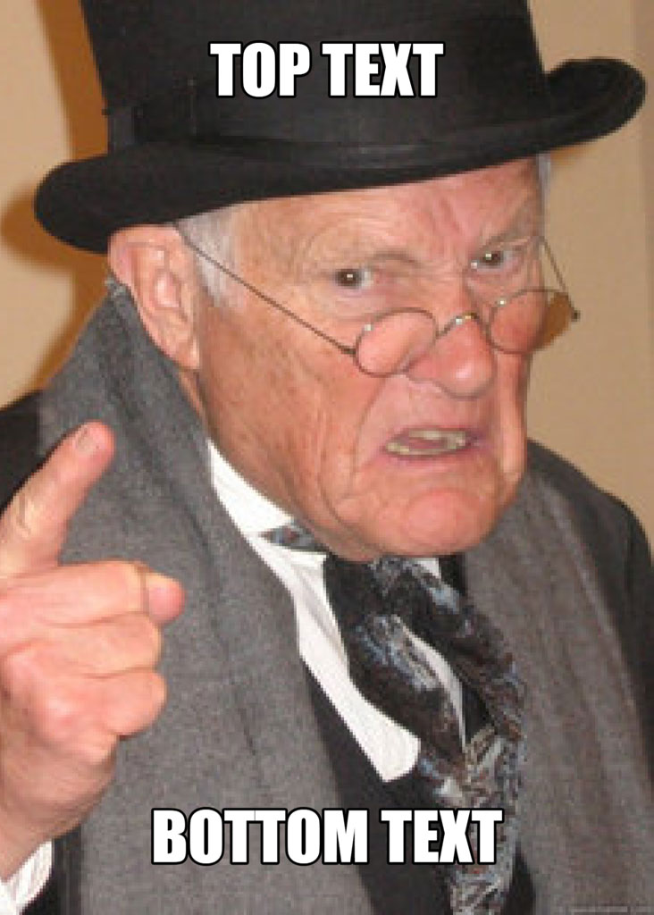 Older man in a top hat and gray suit pointing with top and bottom text overlay