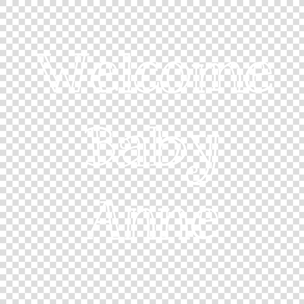 Welcome Baby Anne written in white on a black background