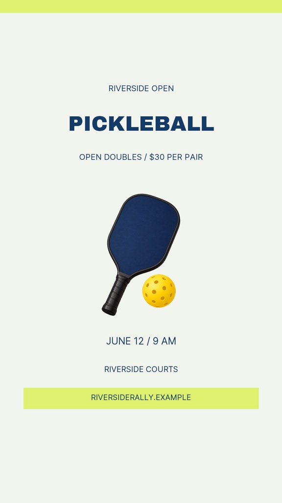 Vertical story template with a pickleball paddle, yellow ball, and Riverside Open event details.
