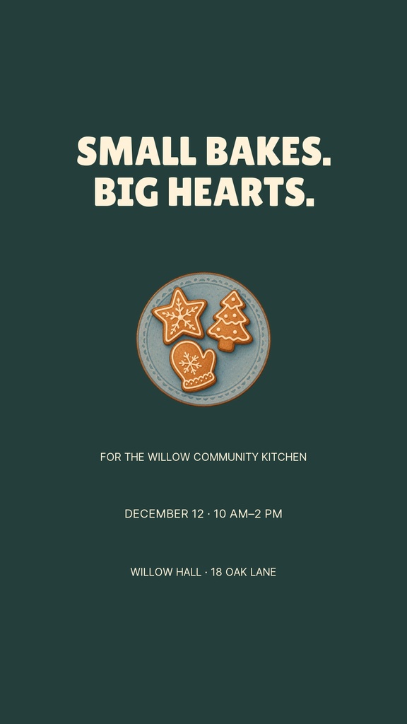 Portrait story template with dark green background, cookie plate illustration, and bold text reading Small Bakes Big Hearts.