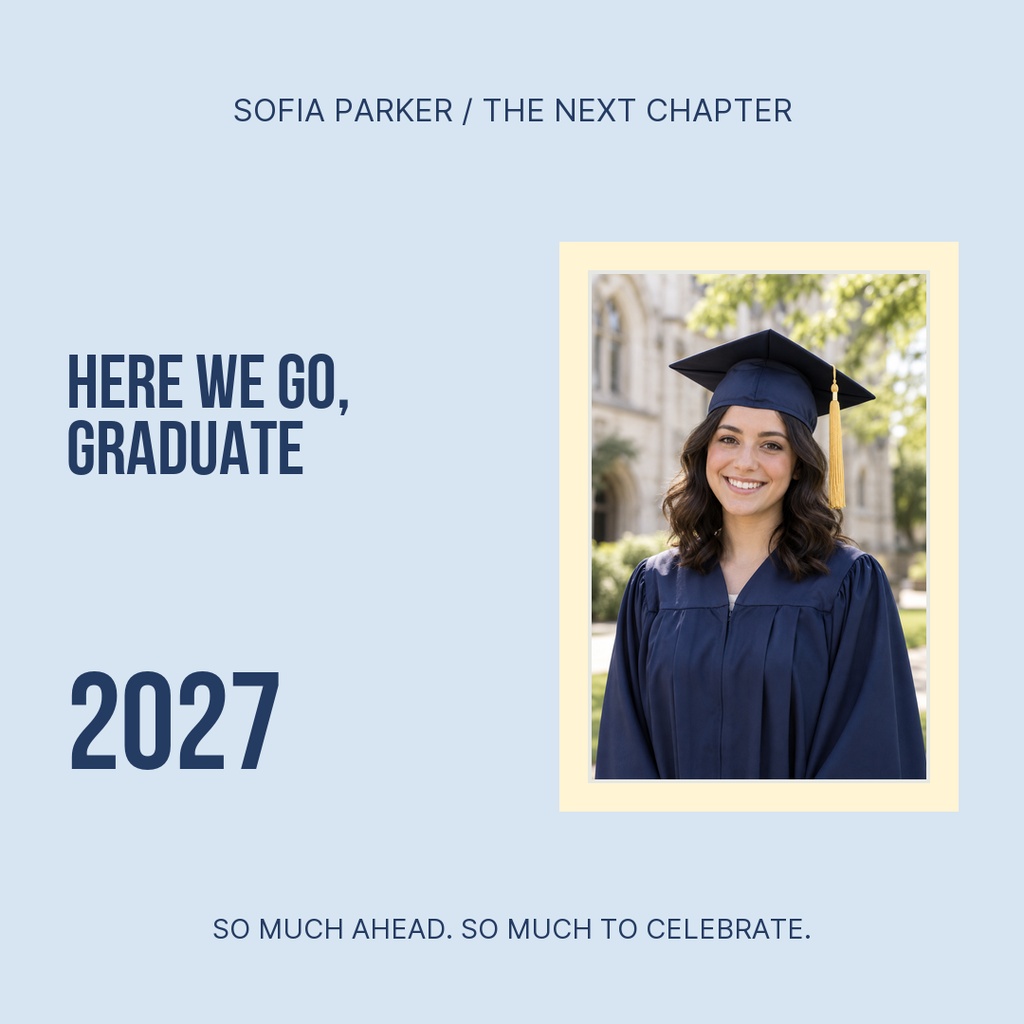 Square graduation post with a graduate portrait, Here We Go Graduate text, and Class of 2027.
