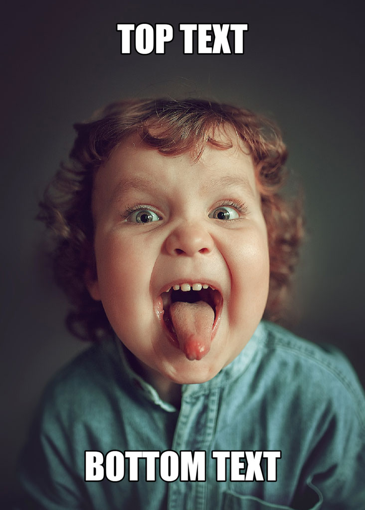 A young child with a surprised expression and tongue out, used as a meme template with space for top and bottom text.