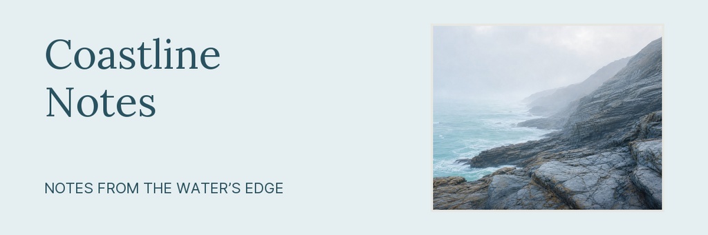 Minimal email header with the title Coastline Notes and a rocky ocean coastline photo.