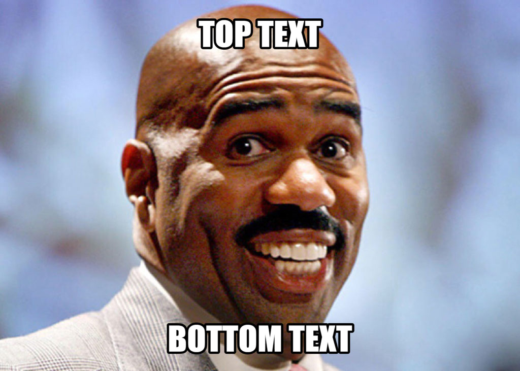 Steve Harvey meme template with top and bottom text