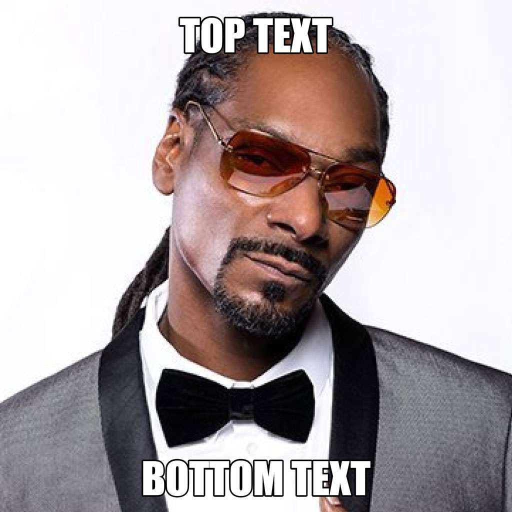 Snoop Dogg wearing sunglasses and a bow tie with top and bottom text overlay