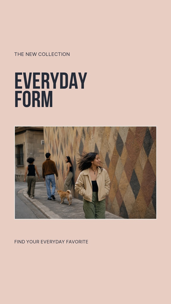 Minimal Instagram story template with beige background, bold Everyday Form text, and a fashion photo of people walking outdoors.
