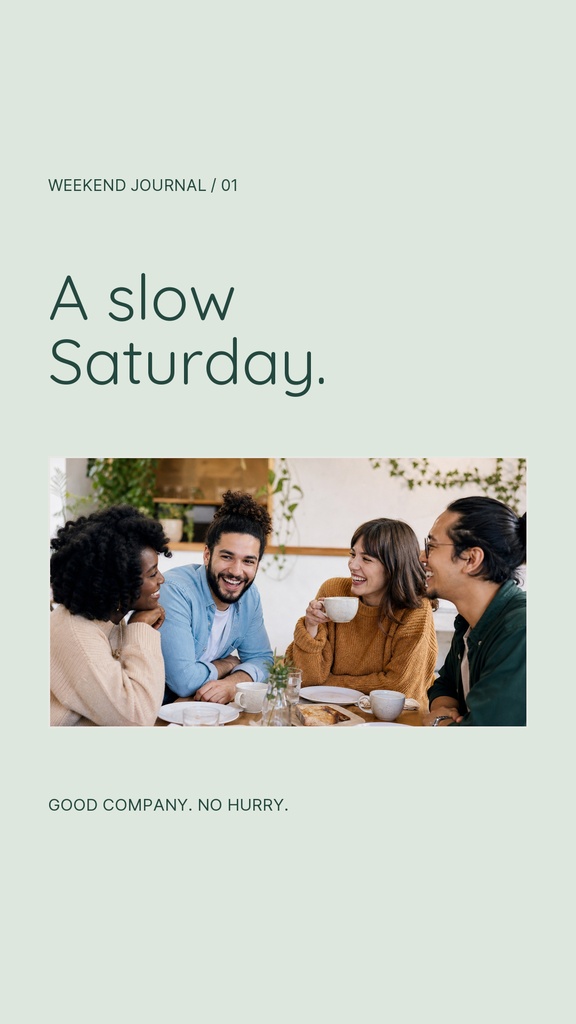 Minimal Instagram Story template with the text A Slow Saturday and a photo of friends sitting together.