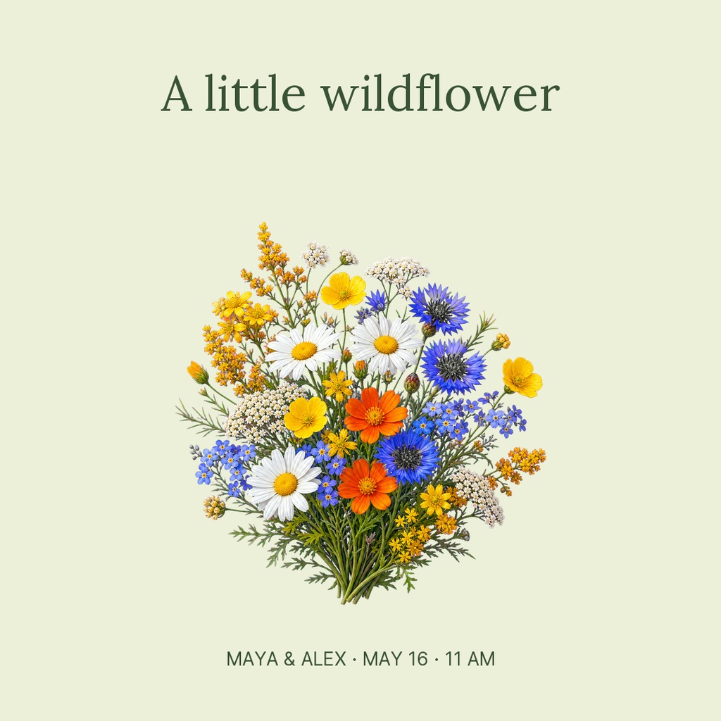 Square post with the words A little wildflower above a colorful bouquet of flowers.