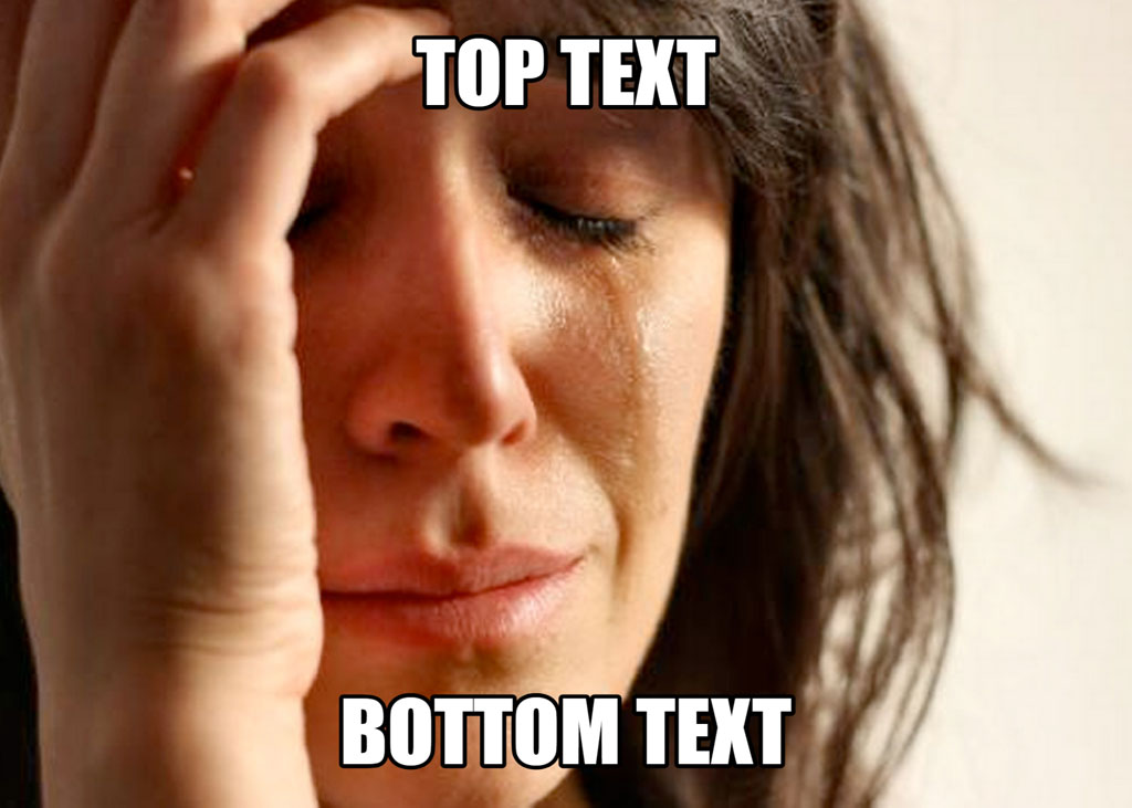 A woman with a sad expression, hand on her forehead, and text overlay reading 'TOP TEXT' and 'BOTTOM TEXT'.