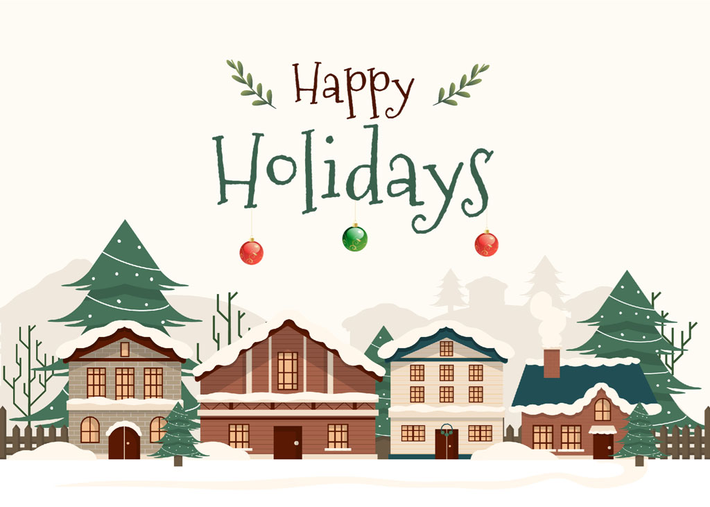 A winter village scene with houses and trees, and the text 'Happy Holidays'