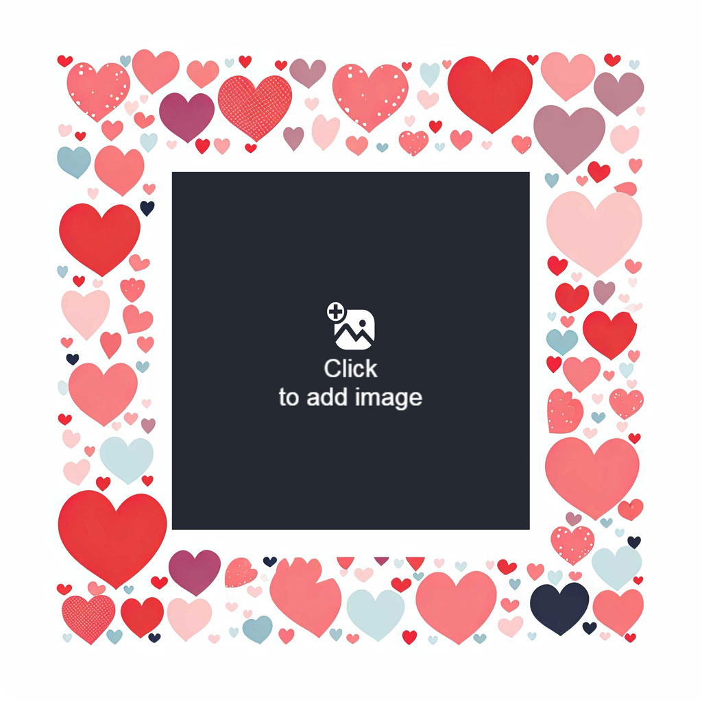 A white square frame with a border of variously sized and colored hearts.