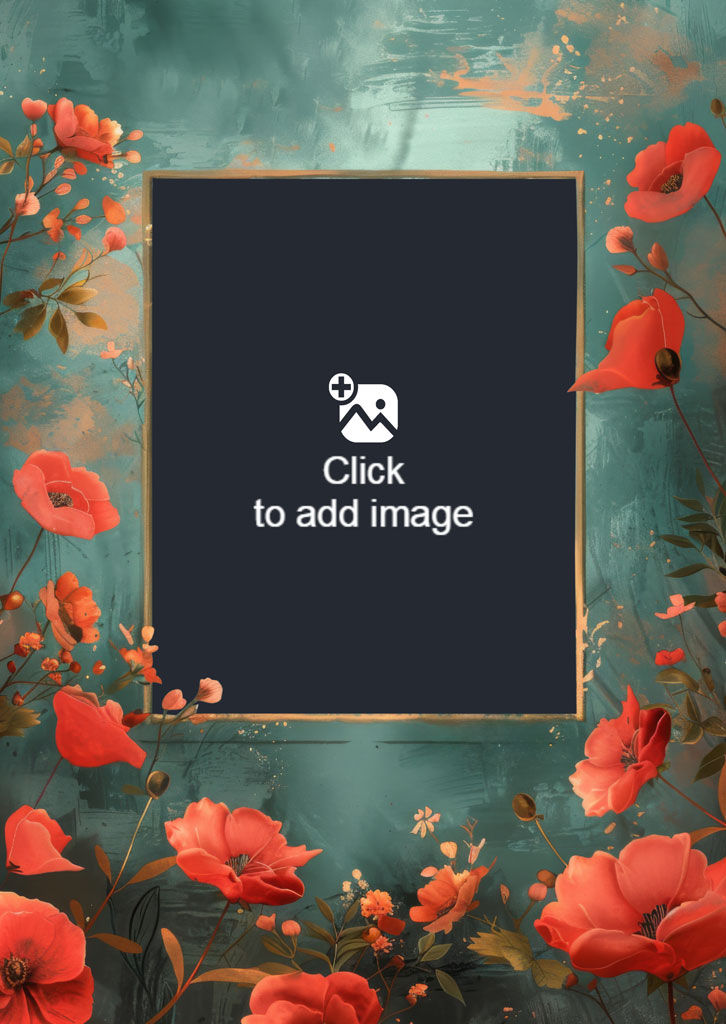 A teal background with a gold-framed blank space surrounded by red poppy flowers