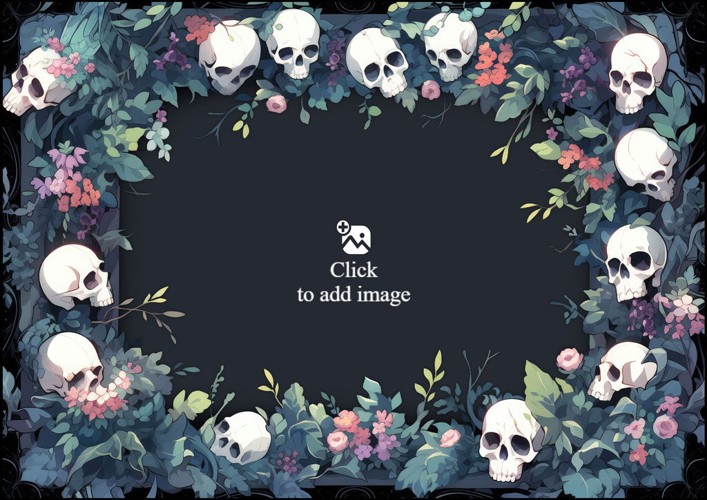 A black frame surrounded by flowers and skulls