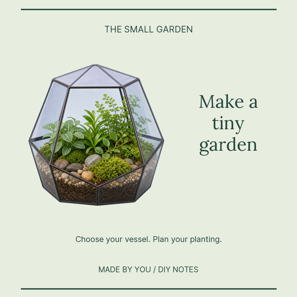 Square post template with a geometric terrarium and the words make a tiny garden.