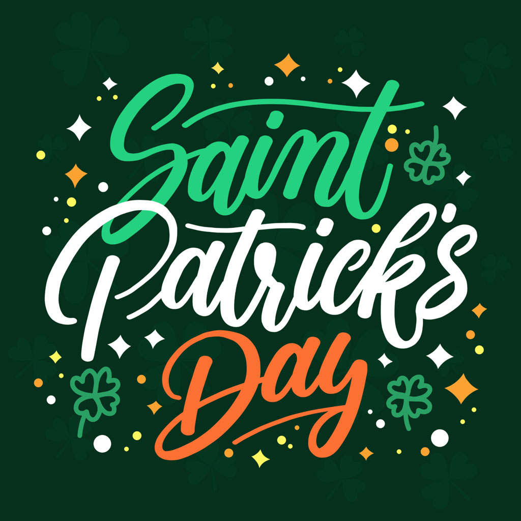 Saint Patrick's Day graphic with green, white, and orange text on a dark green background