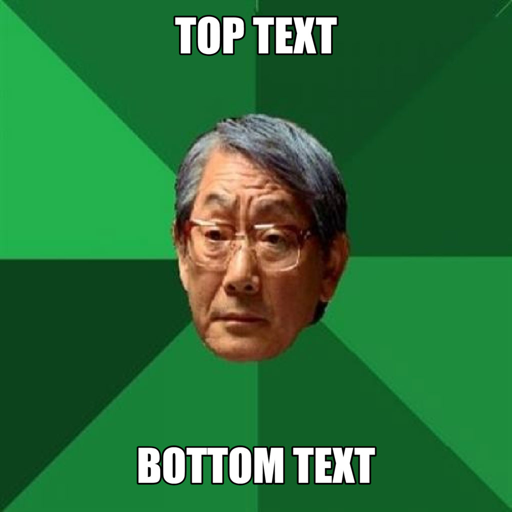 Meme template with an older man's face on a green background