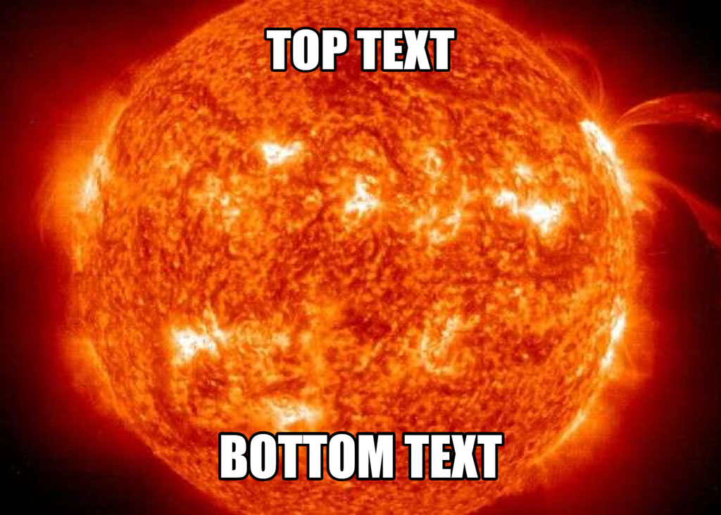 Meme template with a sun image and text overlays