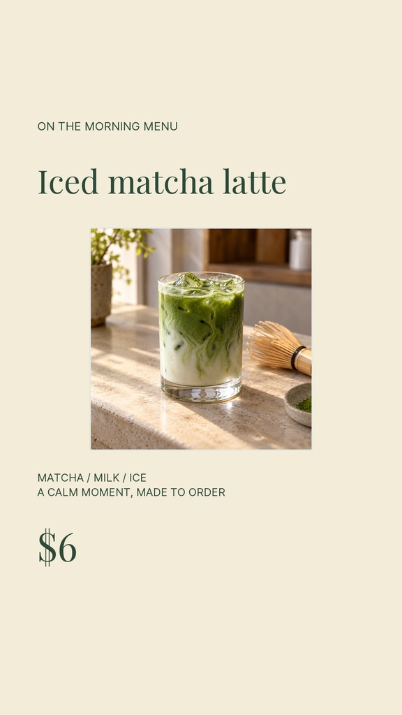 Portrait story template showing an iced matcha latte on a cream background with menu text and price.