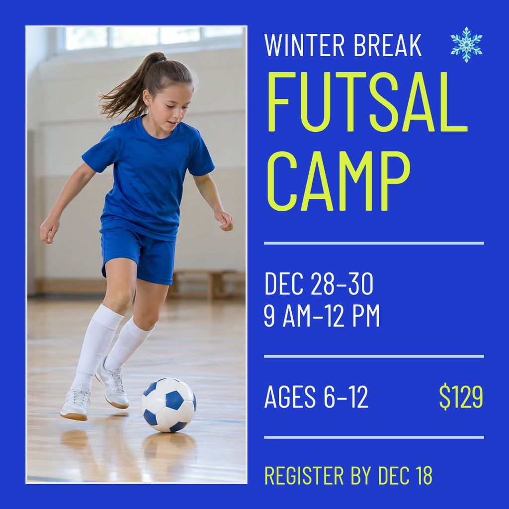 Preview for Winter Break Futsal Camp Square Post Template