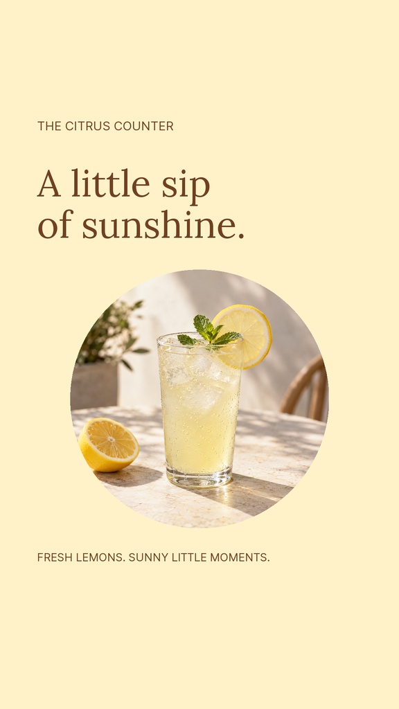Instagram story template with a lemonade glass, lemon slices, and the text A little sip of sunshine.