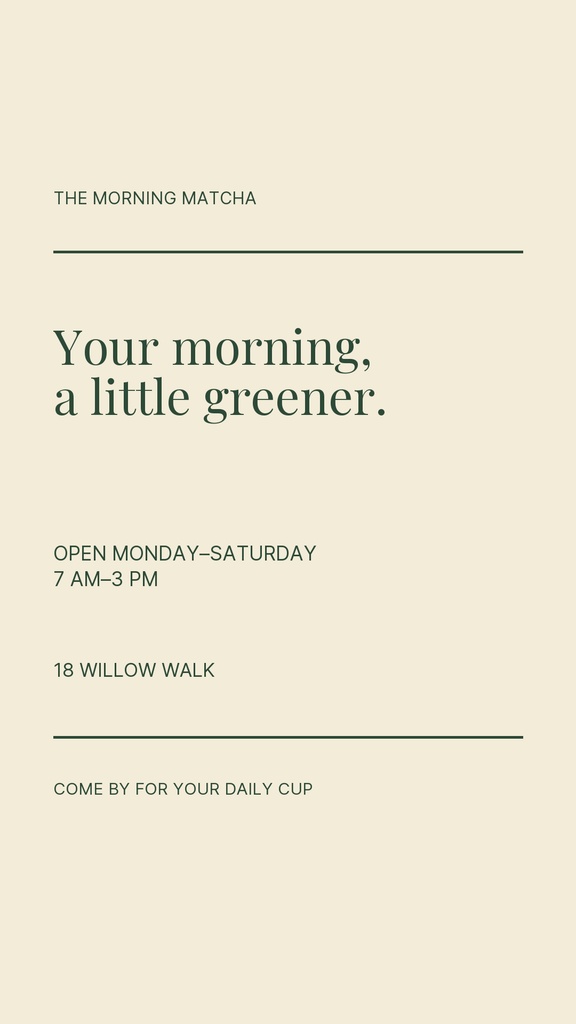 Minimal Instagram Story design with matcha cafe text, hours, address, and a call to action.