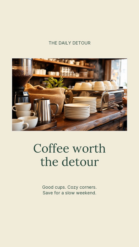 Vertical coffee-themed template with a cafe counter, stacked cups, and the text Coffee worth the detour.
