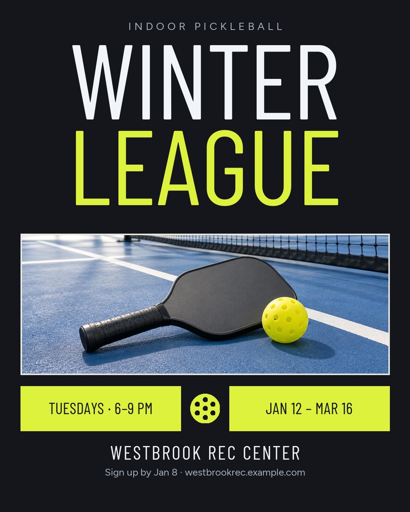Portrait poster with a pickleball paddle and yellow ball on an indoor court for winter league promotion.
