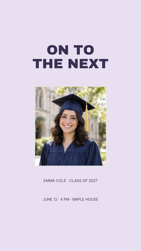 Portrait graduation story template with the headline On to the Next and a graduate photo.