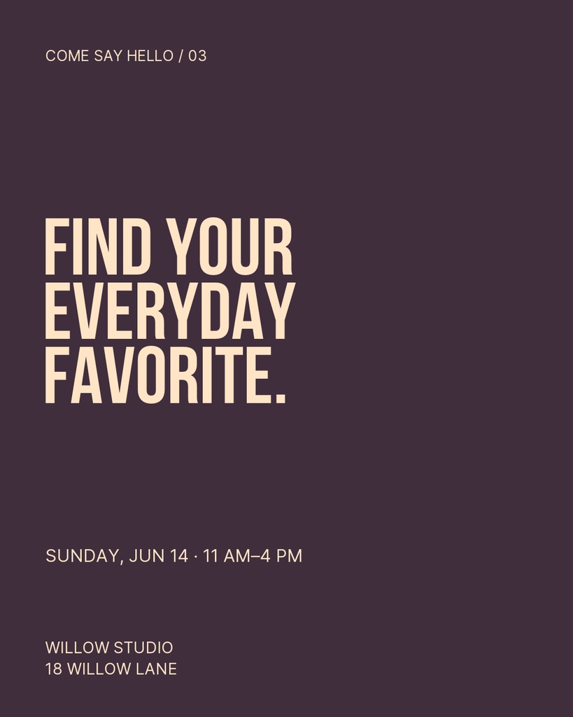 Portrait social graphic with dark background and beige text reading find your everyday favorite with event details.