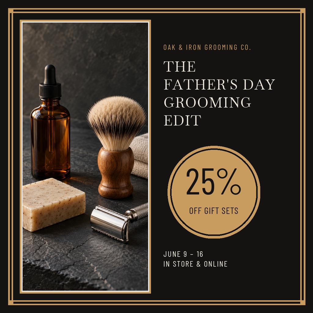 Square black and gold Father’s Day grooming promo with shaving kit and 25 percent off badge