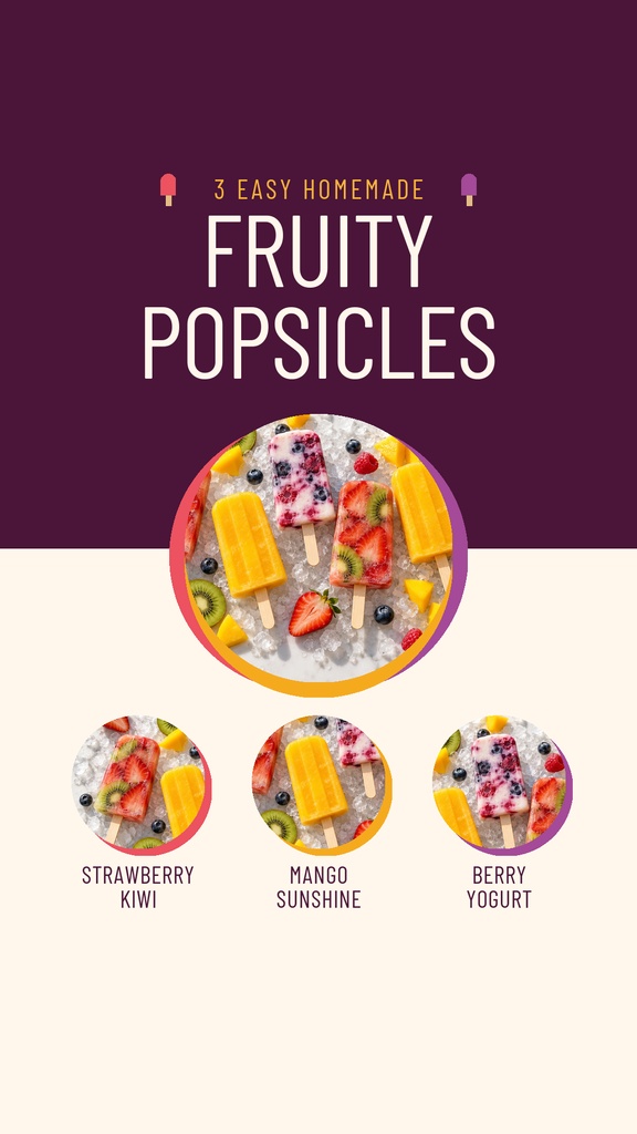 Instagram Story template with three fruity homemade popsicles on a cream and plum background.