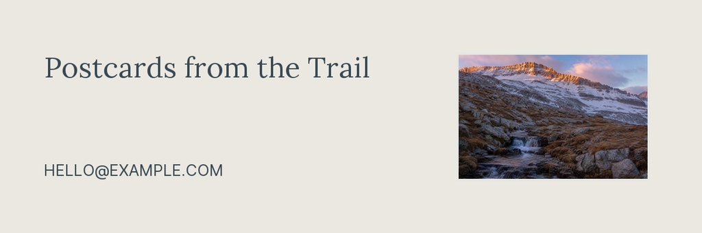 Minimal email header with the title Postcards from the Trail and a small mountain landscape photo.