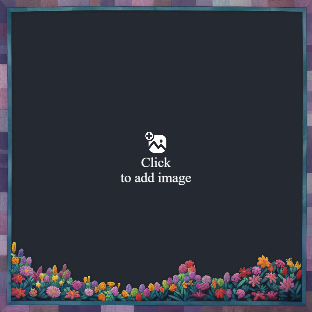 A digital floral frame with a black background and colorful flowers at the bottom.