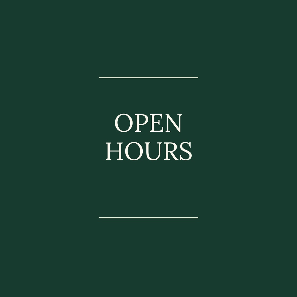 Dark forest green square design with the words Open Hours centered in white serif text.