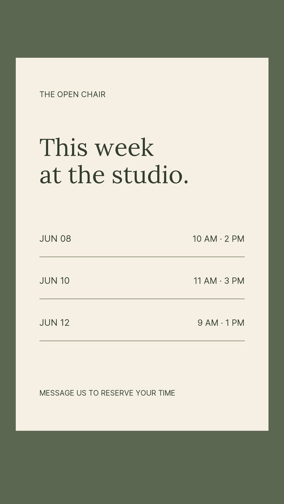 Minimal Instagram story template with studio availability dates and times on a muted background