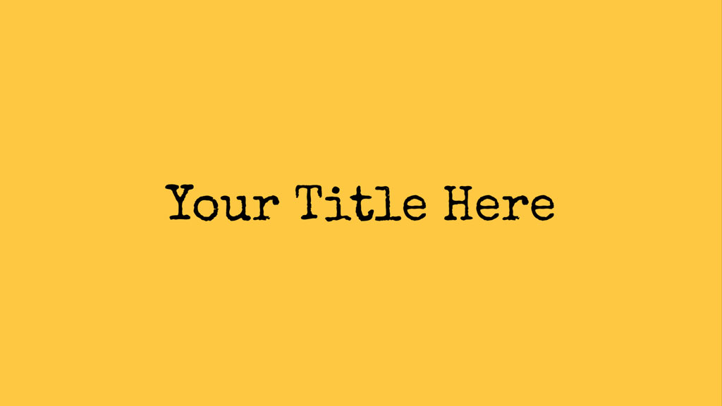 Yellow background with 'Your Title Here' text