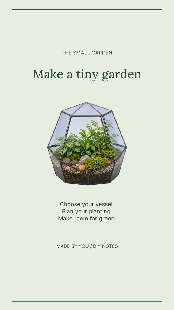 Portrait story template with a glass terrarium illustration, green plants, and the phrase make a tiny garden.