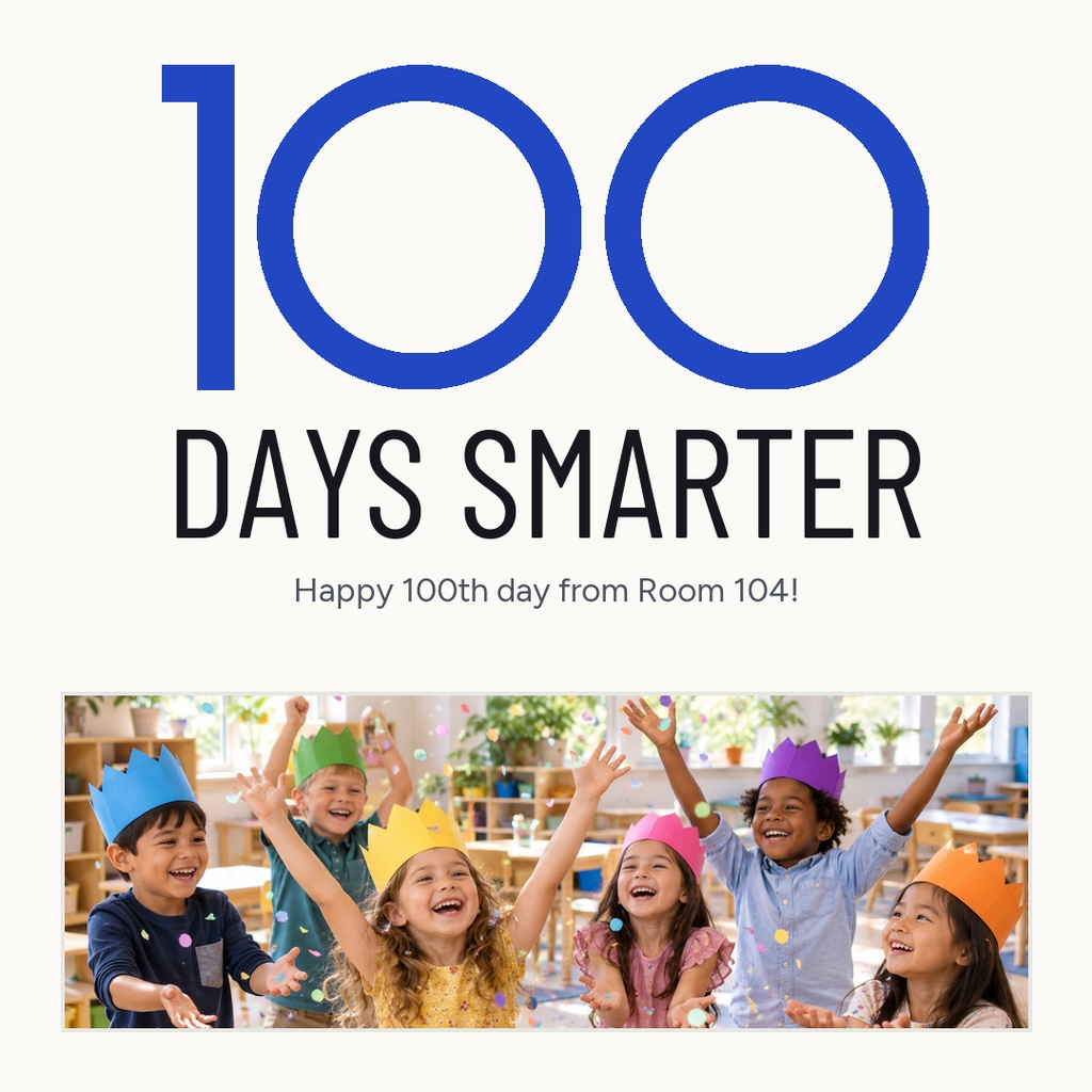 Square school celebration post with large text reading 100 days smarter and a photo of smiling children in colorful crowns