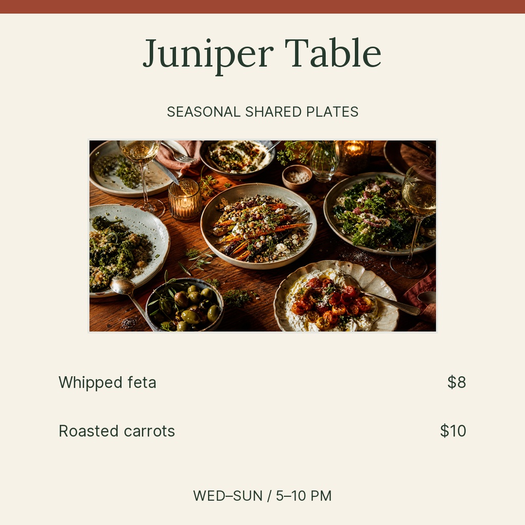 Square menu design for Juniper Table with a shared plates food photo and item prices.