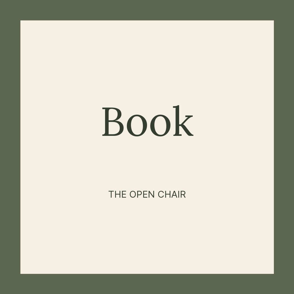 Minimal square design with a cream center, olive border, and the words Book and The Open Chair.