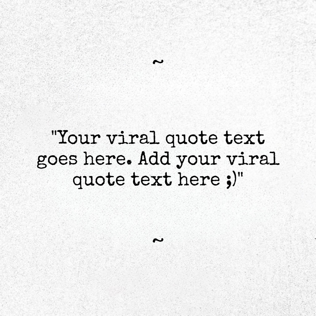 Viral quote template with placeholder text