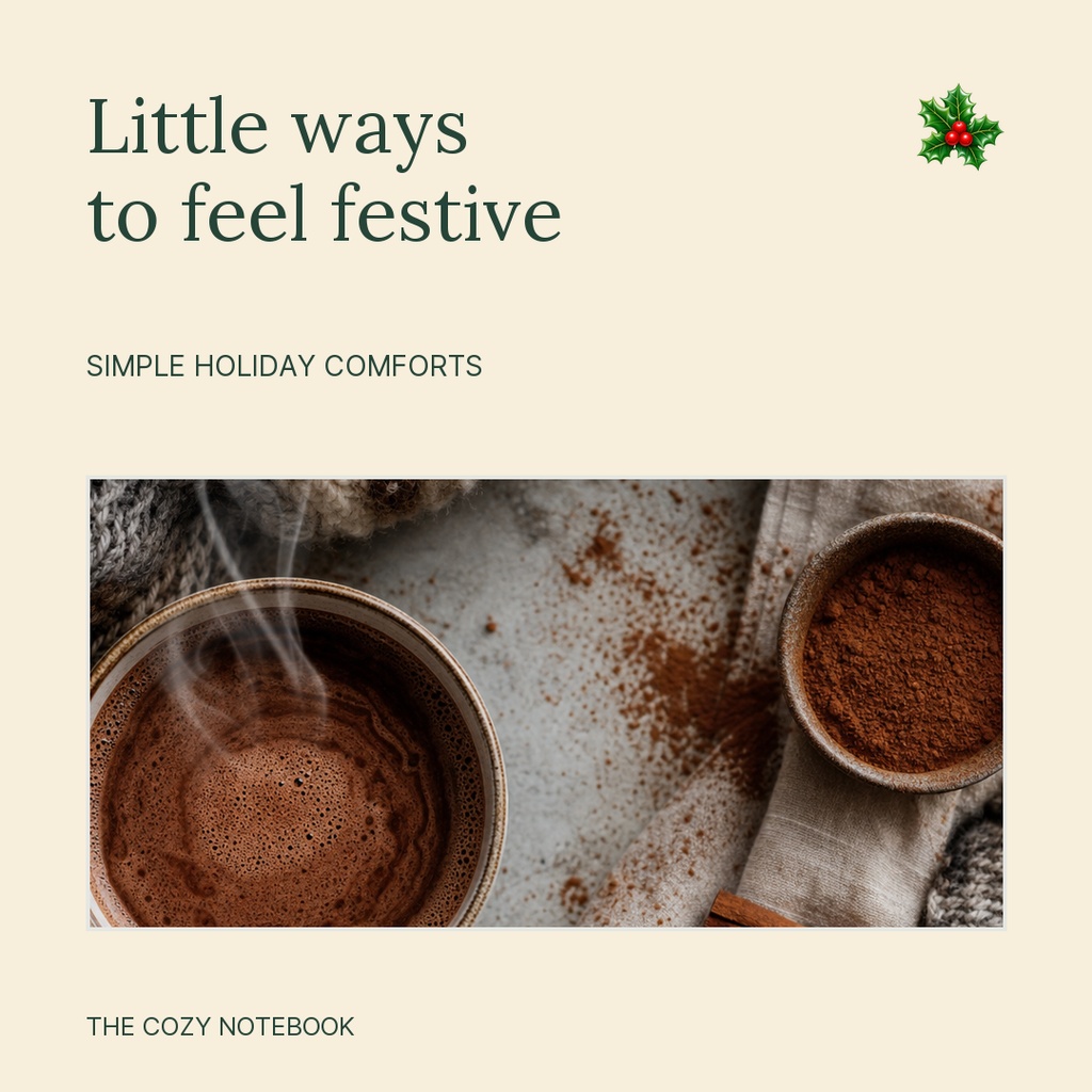 Square holiday post with beige background, dark green headline, hot cocoa photo, and small holly decoration